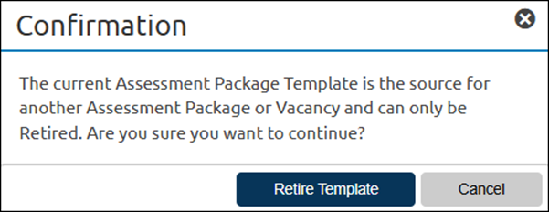 Assessment Template - Retire Template confirmation pop-up