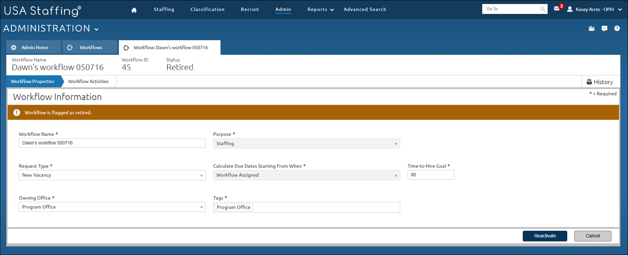 Reactivate a retired Workflow on the Workflow Properties page.