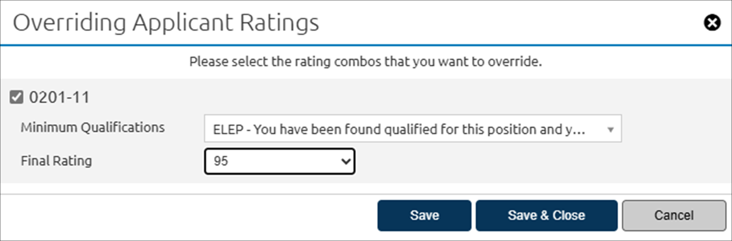 Overriding multiple applicant ratings popup